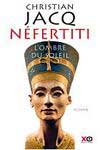 Néfertiti, l'ombre du soleil